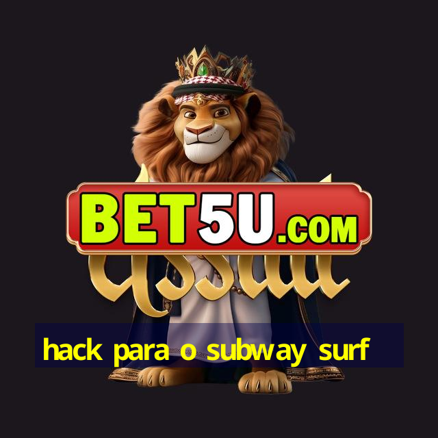 hack para o subway surf